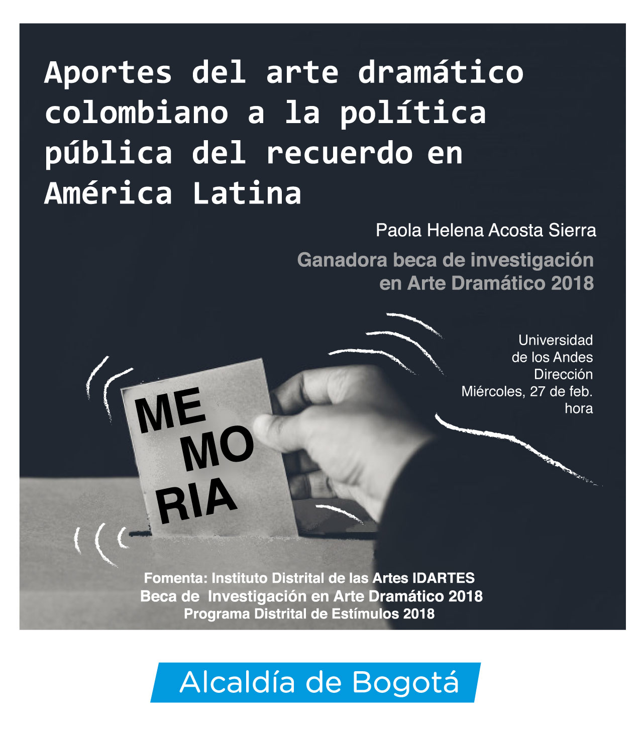 Aportes del arte dramático a la Política del recuerdo, a partir del análisis de tres dramaturgias contemporáneas