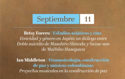 Miércoles de pensamiento, palabra, obra y colación con Betsy Forero e Ian Middleton