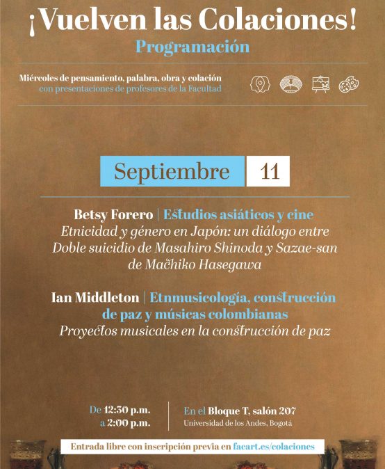 Miércoles de pensamiento, palabra, obra y colación con Betsy Forero e Ian Middleton