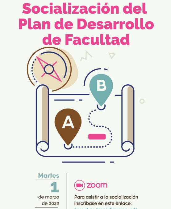 Socialización del Plan de Desarrollo de Facultad
