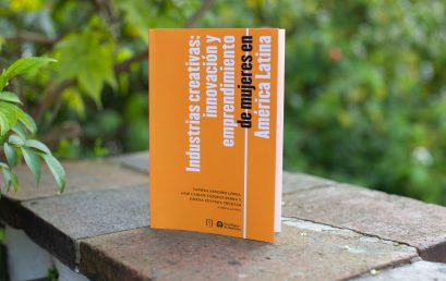 Novedades editoriales. Industrias creativas: innovación y emprendimiento de mujeres en América Latina
