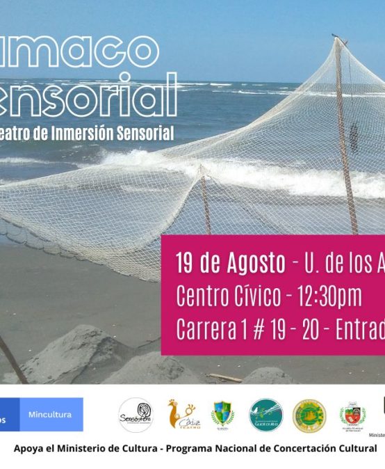 Tumaco sensorial. Obra de teatro de inmersión sensorial