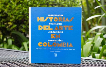 Novedades editoriales. Historias del Arte en Colombia