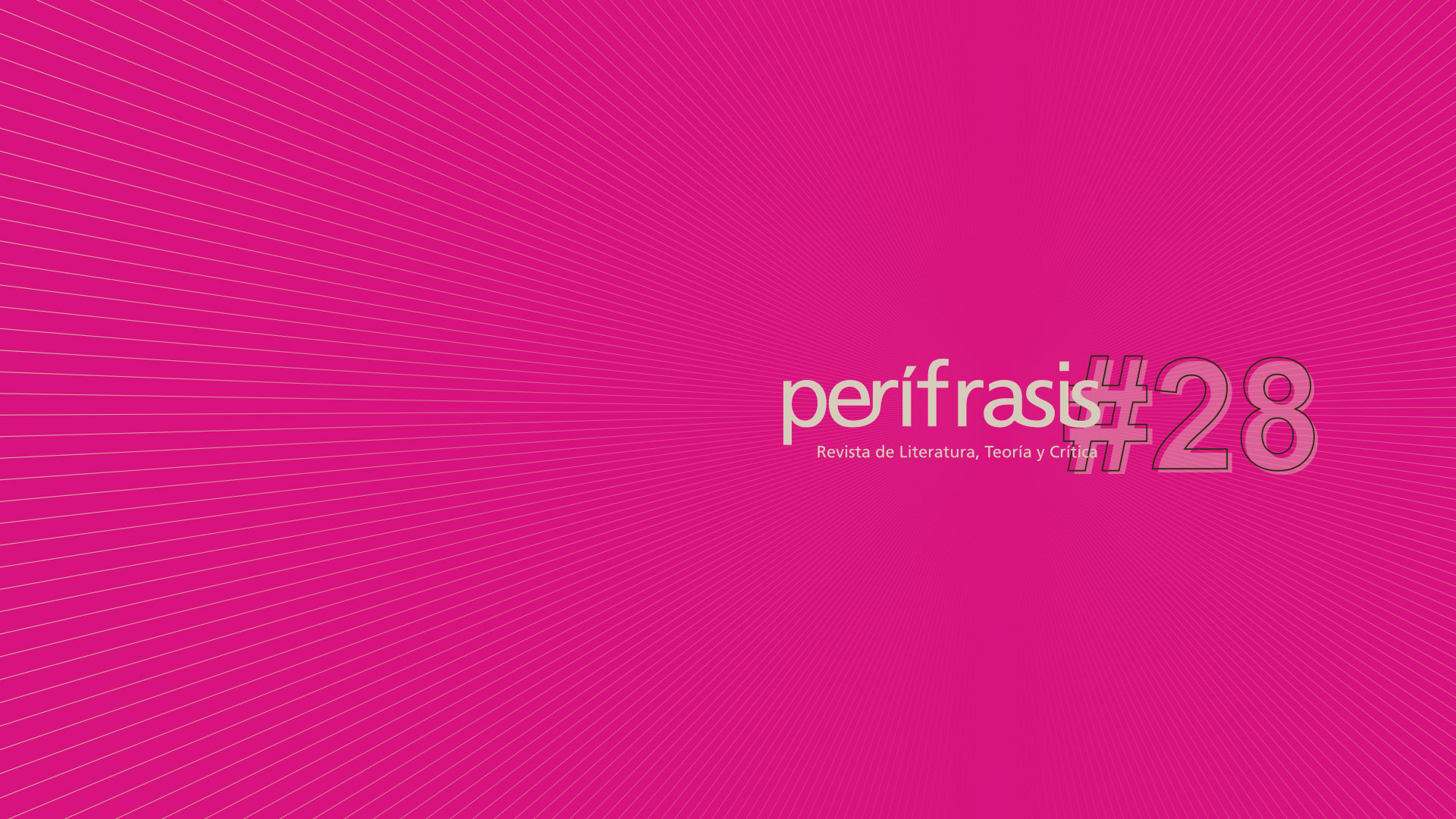Perífrasis. Revista de literatura, teoría y crítica lanza su número 28