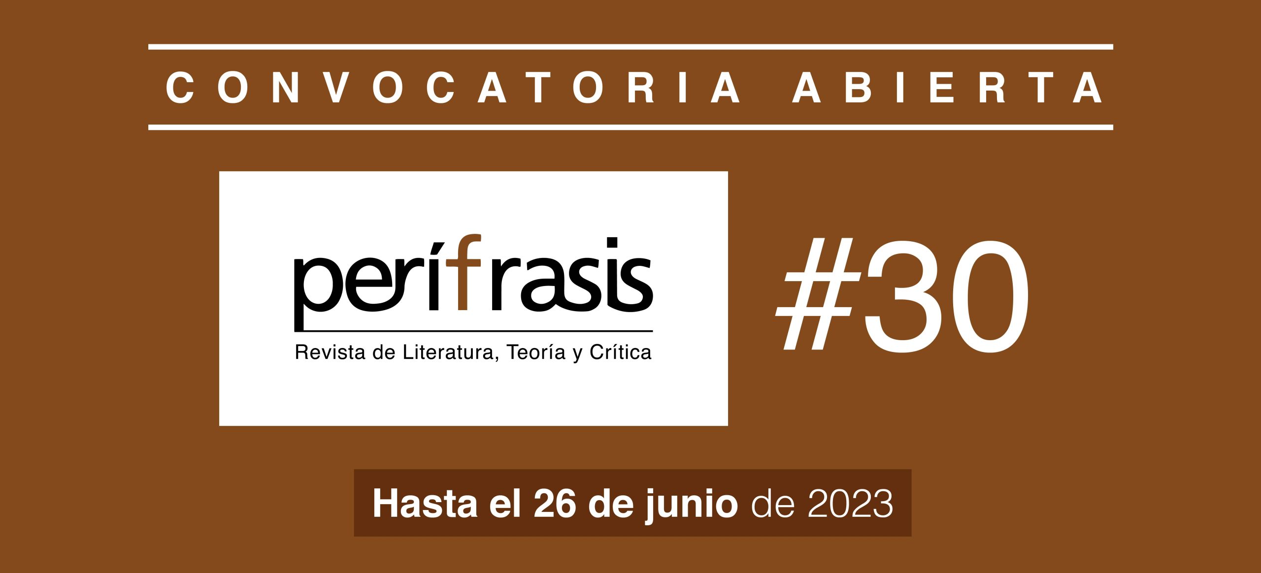 Convocatoria para publicar en Perífrasis. Revista de literatura, teoría y crítica # 30